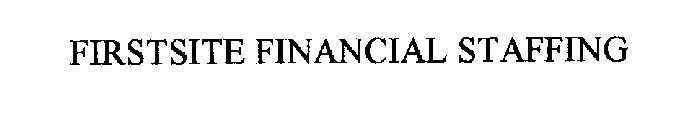 FIRSTSITE FINANCIAL STAFFING