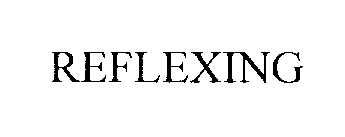 REFLEXING