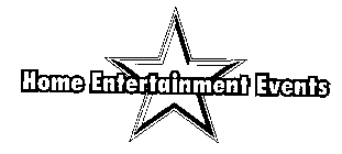 HOME ENTERTAINMENT EVENTS