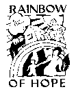 RAINBOW OF HOPE