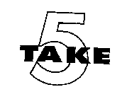 TAKE 5