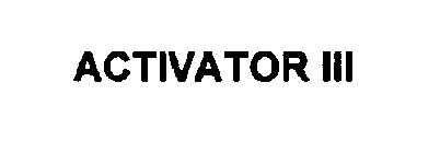 ACTIVATOR III