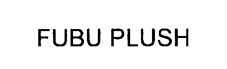 FUBU PLUSH