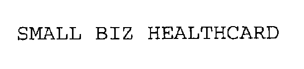 SMALL BIZ HEALTHCARD