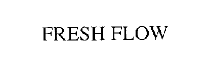 FRESH FLOW