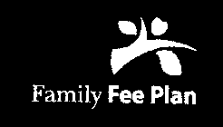 FAMILY FEE PLAN
