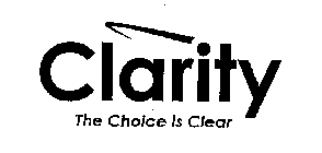 CLARITY THE CHOICE IS CLEAR