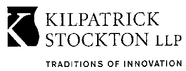 KILPATRICK STOCKTON LLP TRADITIONS OF INNOVATION