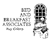 BED AND BREAKFAST ASSOCIATES BAY COLONY