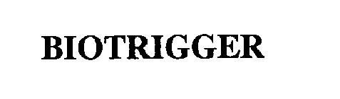 BIOTRIGGER