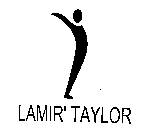 LAMIR' TAYLOR