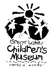 GREAT LAKES CHILDREN'S MUSEUM