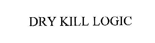 DRY KILL LOGIC