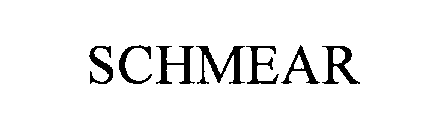 SCHMEAR