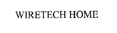 WIRETECH HOME