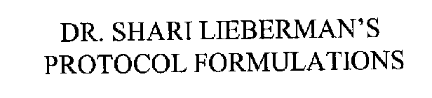 DR. SHARI LIEBERMAN'S PROTOCOL FORMULATIONS