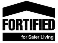 FORTIFIED FOR SAFER LIVING