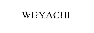 WHYACHI