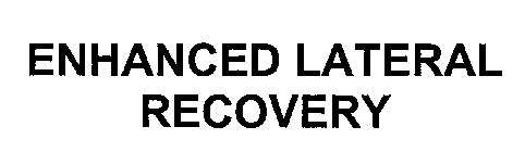 ENHANCED LATERAL RECOVERY