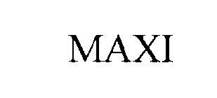 MAXI