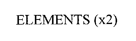 ELEMENTS (X2)