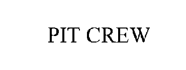 PIT CREW