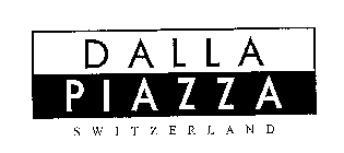 DALLA PIAZZA SWITZERLAND