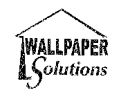 WALLPAPER SOLUTIONS