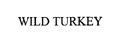 WILD TURKEY