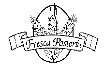 FRESCA PASTERIA