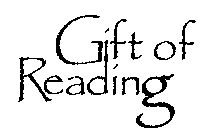 GIFT OF READING