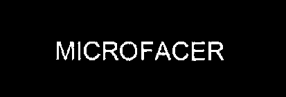 MICROFACER