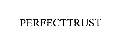 PERFECTTRUST