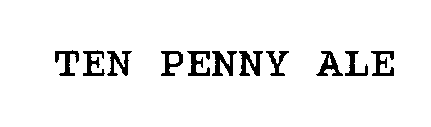 TEN PENNY ALE