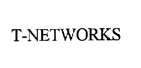 T-NETWORKS