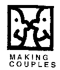 MAKING COUPLES