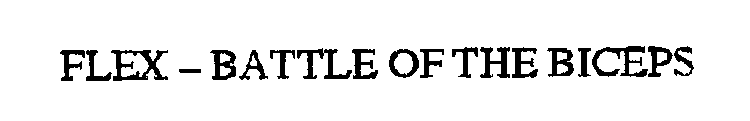 FLEX - BATTLE OF THE BICEPS