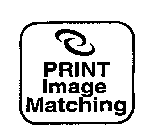 PRINT IMAGE MATCHING