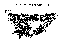 J E S CRUSADERS UNLIMITED