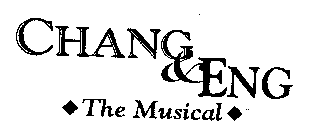 CHANG & ENG THE MUSICAL