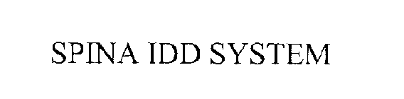 SPINA IDD SYSTEM