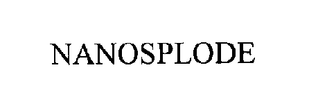 NANOSPLODE