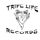 TRIFE LIFE RECORDS