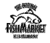 THE ORIGINAL FISH MARKET RESTAURANT