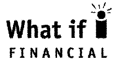 WHAT IF I FINANCIAL