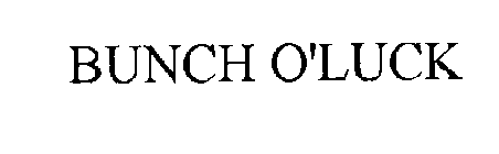 BUNCH O'LUCK