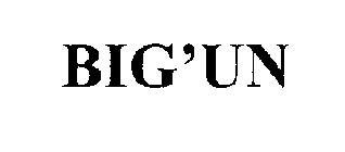 BIG'UN