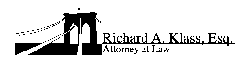 RICHARD A. KLASS, ESQ. ATTORNEY AT LAW