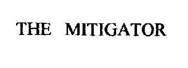 THE MITIGATOR