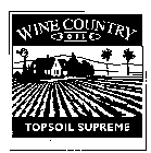 WINE COUNTRY SOILS TOPSOIL SUPREME